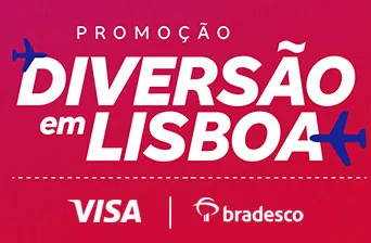 Promoção Bradesco Visa 2024 Diversão em Lisboa